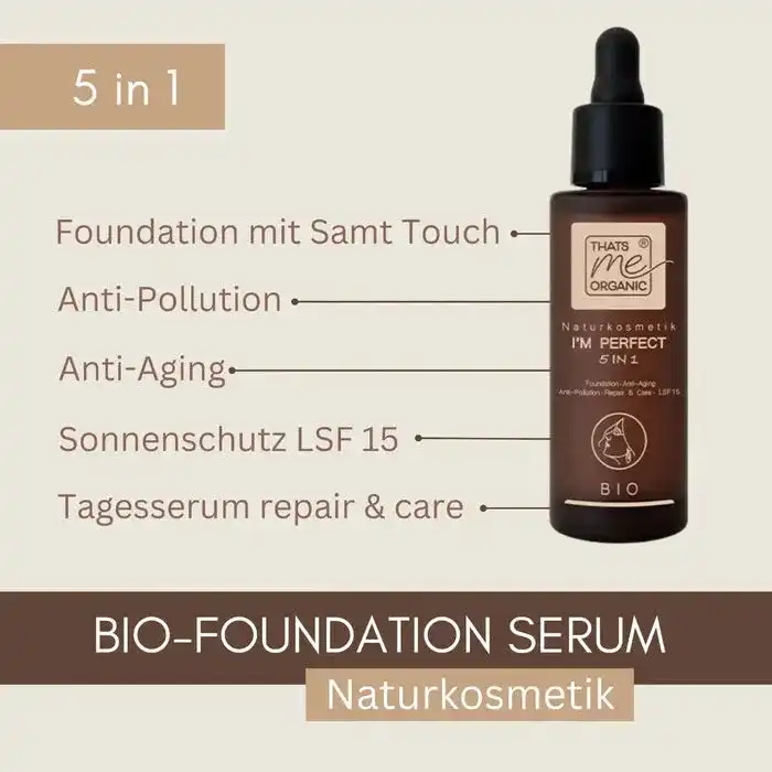 BIO-Foundation Serum I´M PERFECT 5in1 LSF15 - 30ml (ohne Titandioxid)